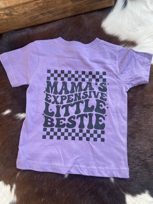 Mama's Expensive Little Bestie Short Sleeve T-Shirt